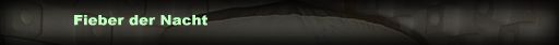 Fieber der Nacht